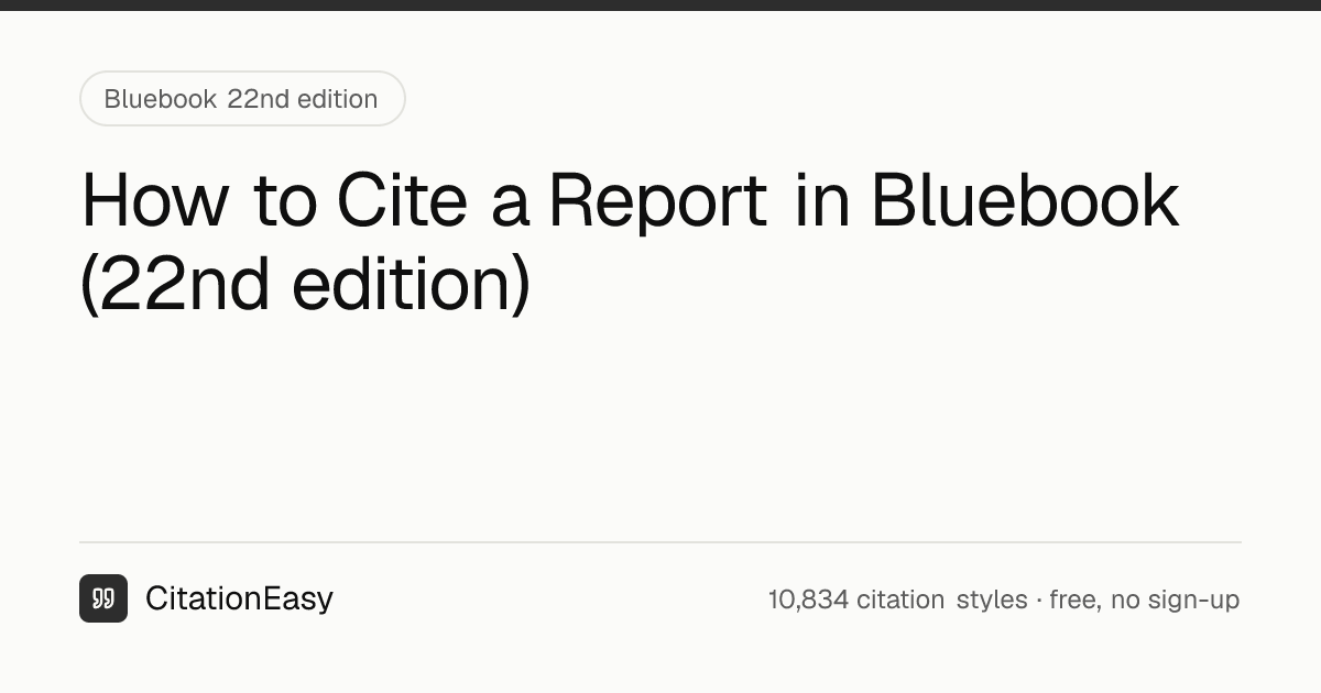 How to Cite a Report in Bluebook [22nd edition, Updated 2026 ...