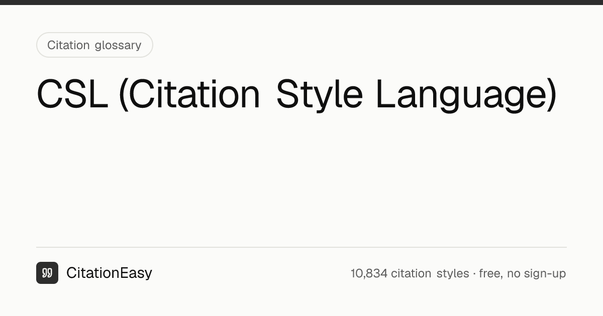 CSL (Citation Style Language) — definition and examples | CitationEasy