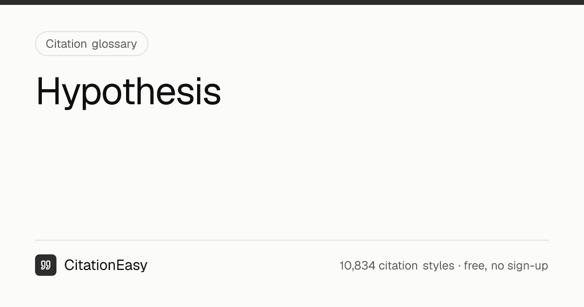 Hypothesis — definition and examples | CitationEasy
