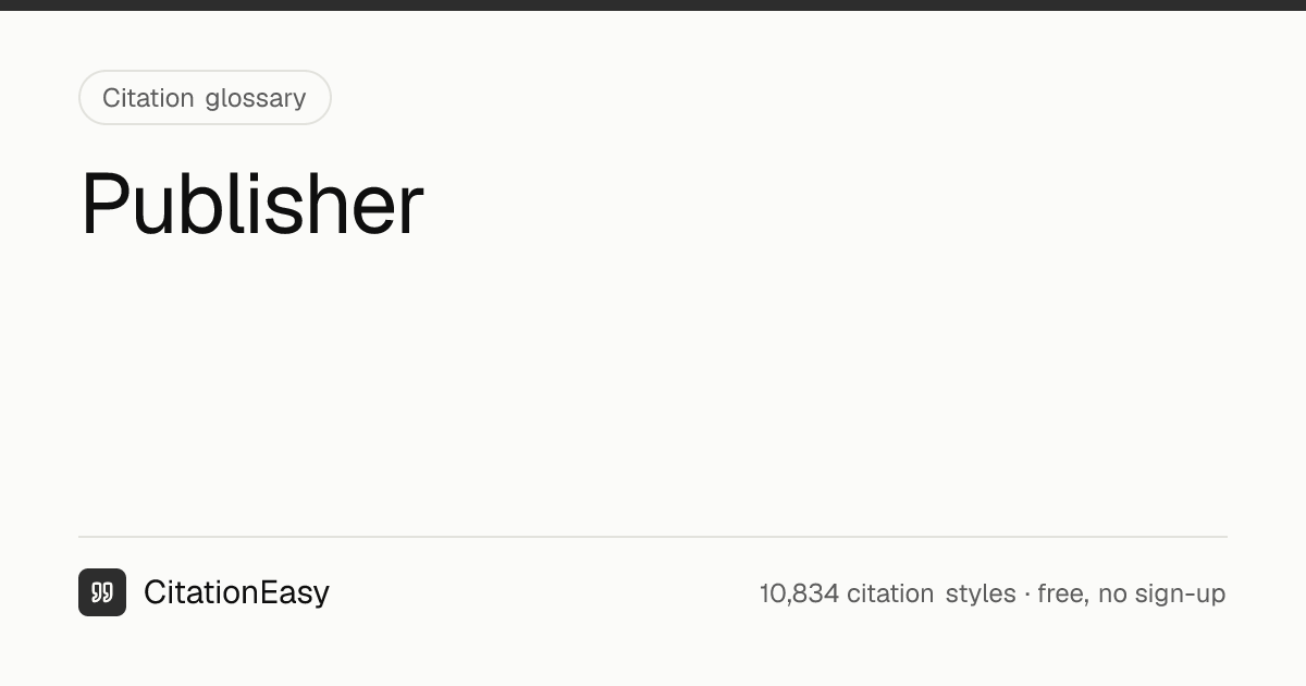 Publisher — definition and examples | CitationEasy
