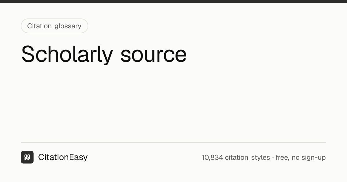 Scholarly source — definition and examples | CitationEasy