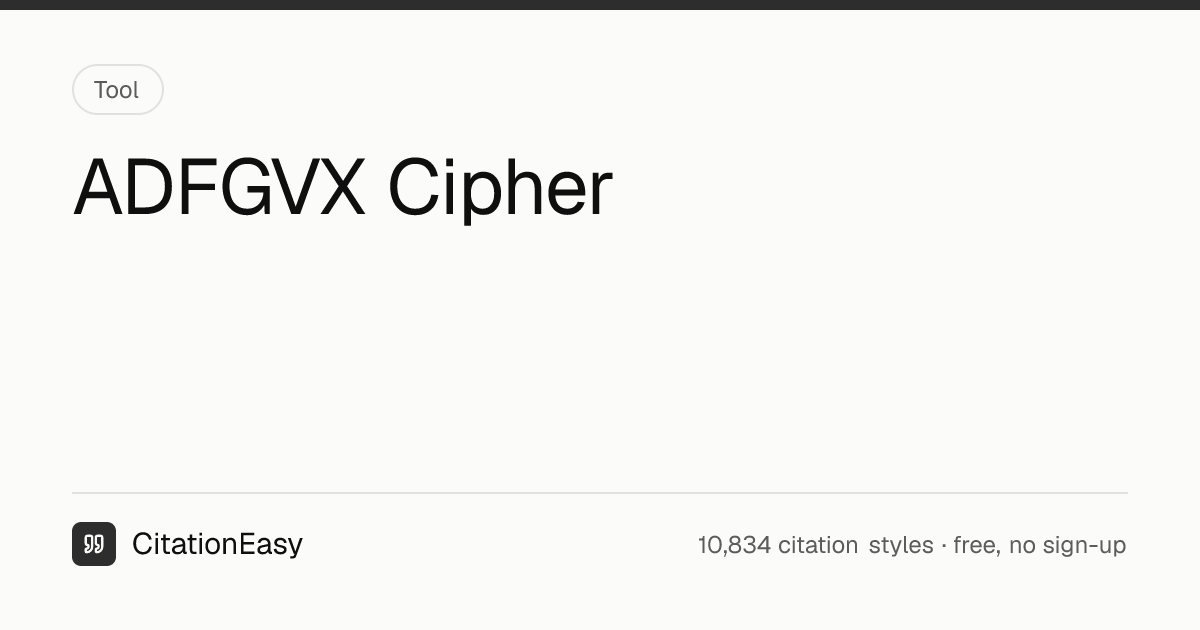 ADFGVX Cipher - Encoder, Decoder & ADFGX, Both Stages | CitationEasy