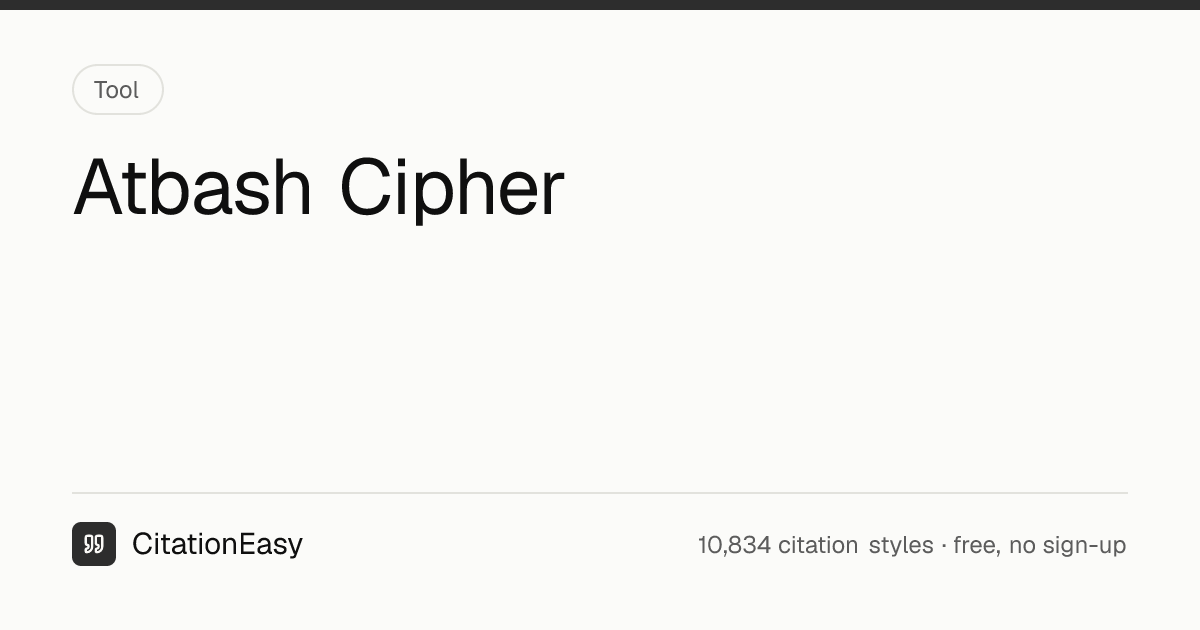 Atbash Cipher - Encoder, Decoder & Mirror Alphabet Table | CitationEasy