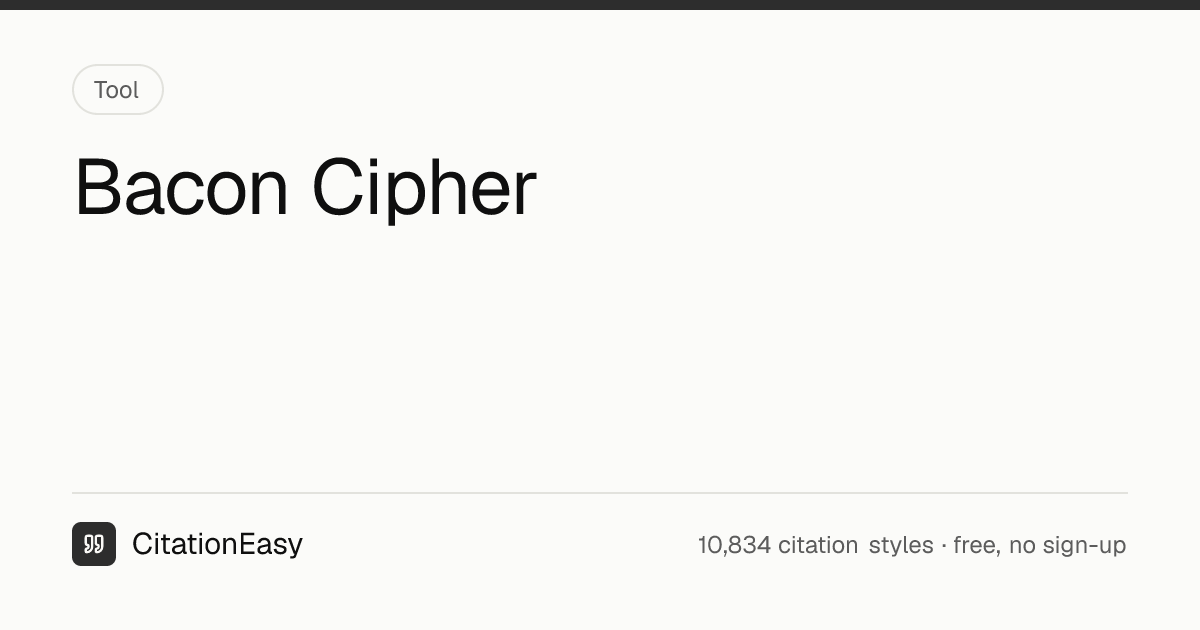 Bacon Cipher - Baconian Encoder, Decoder & Text Hider | CitationEasy