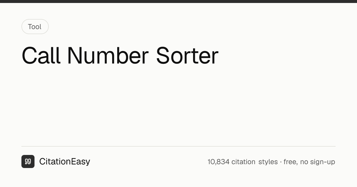 Call Number Sorter - Library of Congress & Dewey Shelf Order | CitationEasy