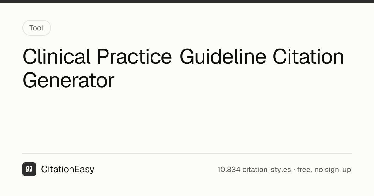 Clinical Practice Guideline Citation Generator - APA & AMA | CitationEasy