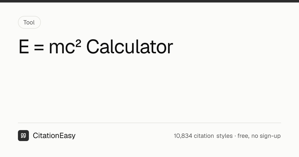 E = mc² Calculator - Energy From Mass in J, eV, kWh and TNT | CitationEasy