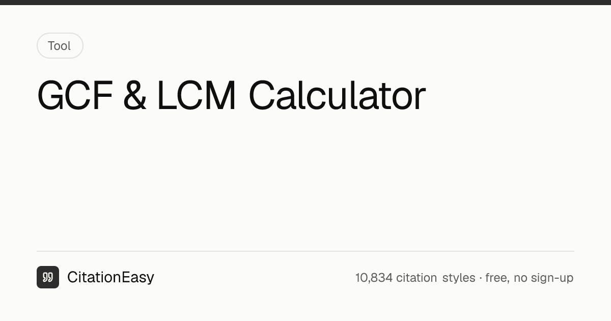 GCF & LCM Calculator - Euclid's Algorithm and Prime Factors | CitationEasy