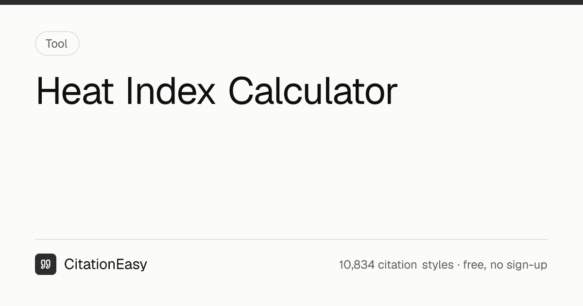 Heat Index Calculator - NWS Feels-Like Temperature | CitationEasy