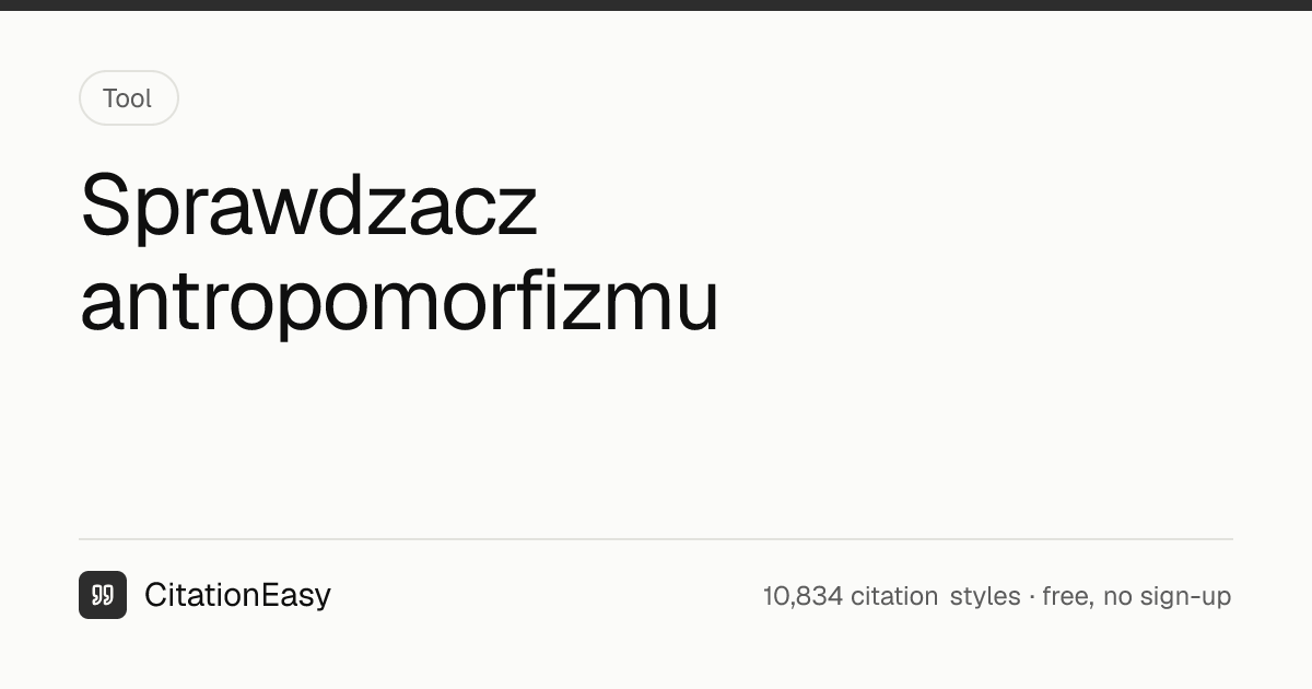 Sprawdzacz antropomorfizmu – przeformułowania APA 7 do prac | CitationEasy