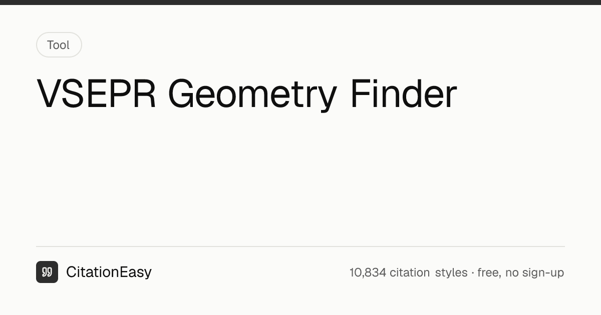 VSEPR Geometry Finder - Shape, Angles & Hybridization | CitationEasy